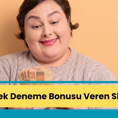 Deneme Bonusu Veren Siteler